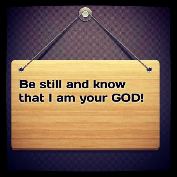 Be silent and trust the words of God. Don't lean on your own understanding!