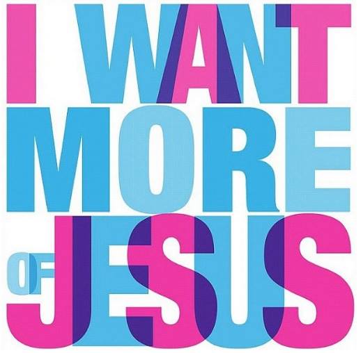 Seek more of Christ!