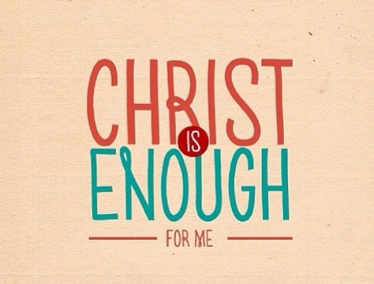 Jesus is all you need