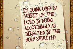 Do as the spirit commands!